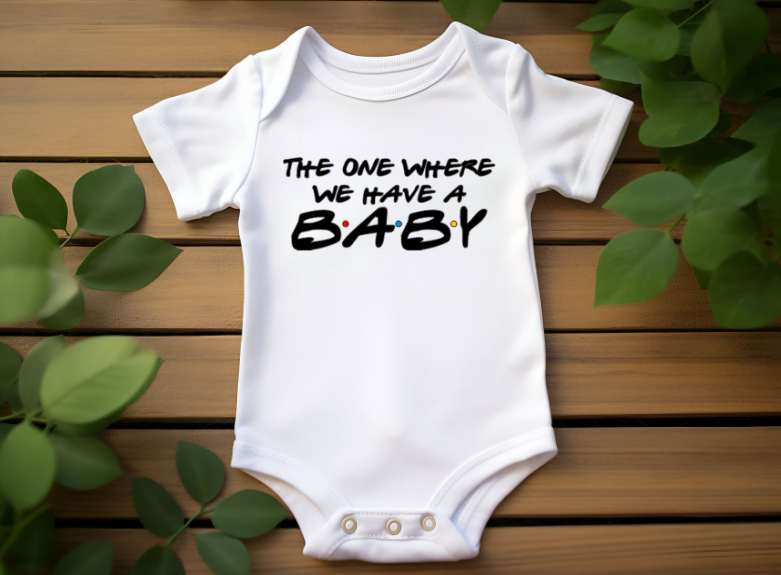 The One Where We Have a Baby – Friends-Inspired Baby Bodysuit