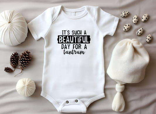 “It’s Such a Beautiful Day for a Tantrum” Baby Bodysuit
